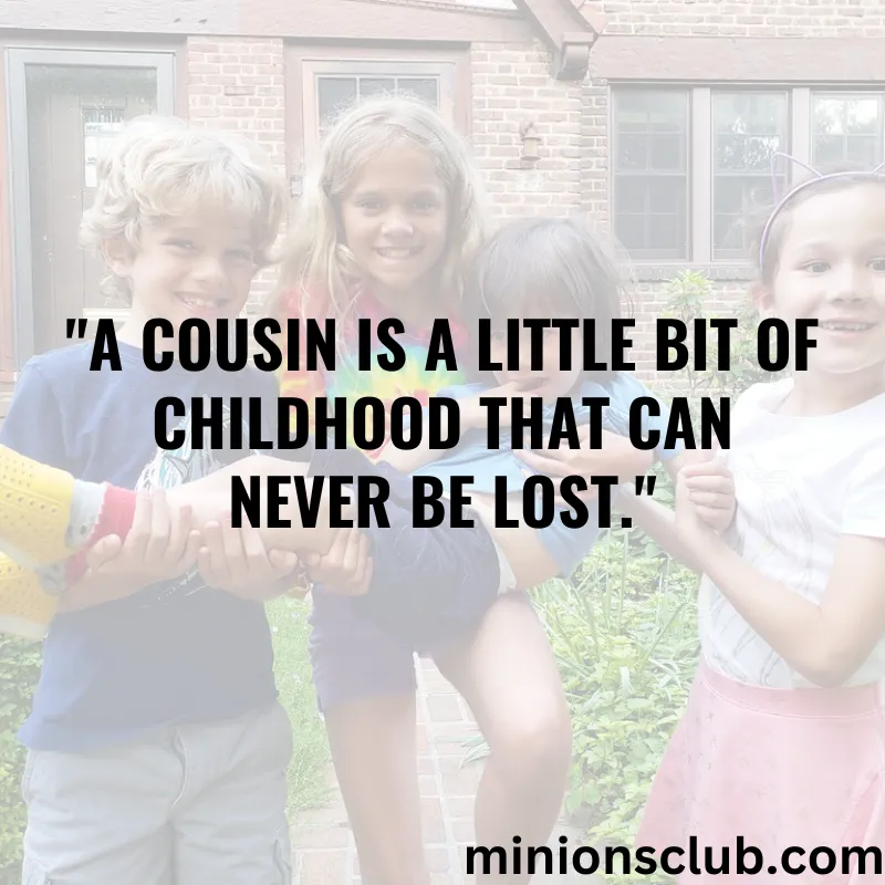 Quotes for Cousins