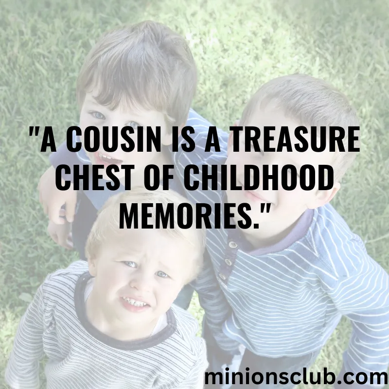 Quotes for Cousins